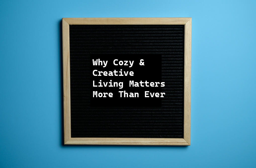 Cozy & Creative