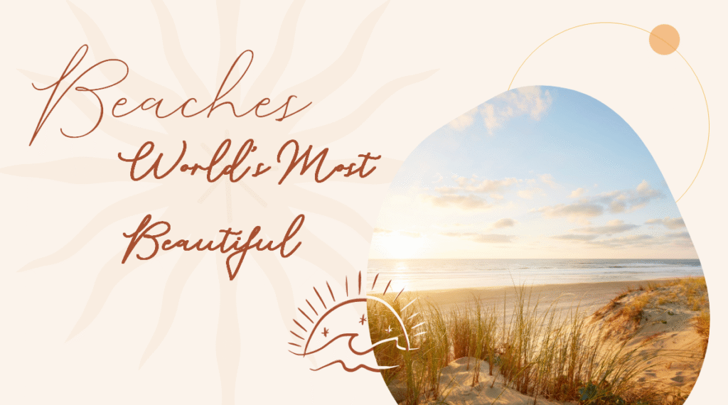 The 50 Best Places to Visit In Beaches The 50 Best Places to Visit In Beaches