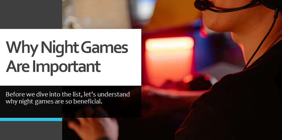 Mind-Refreshing Night Games